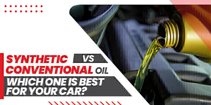 Synthetic Vs Conventional Oil Change